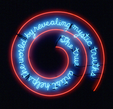 Bruce Nauman, "The True Artist Helps the World by Revealing Mystic Truths (Window or Wall Sign)," 1967. Neon, edition a/p, 59 x 55 x 2 inches, SW 99073. Private Collection. Courtesy Sperone Westwater.