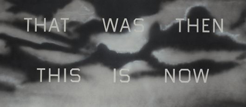 Ed Ruscha, That Was Then This Is Now , 1989, Oil on canvas, 42" x 96"