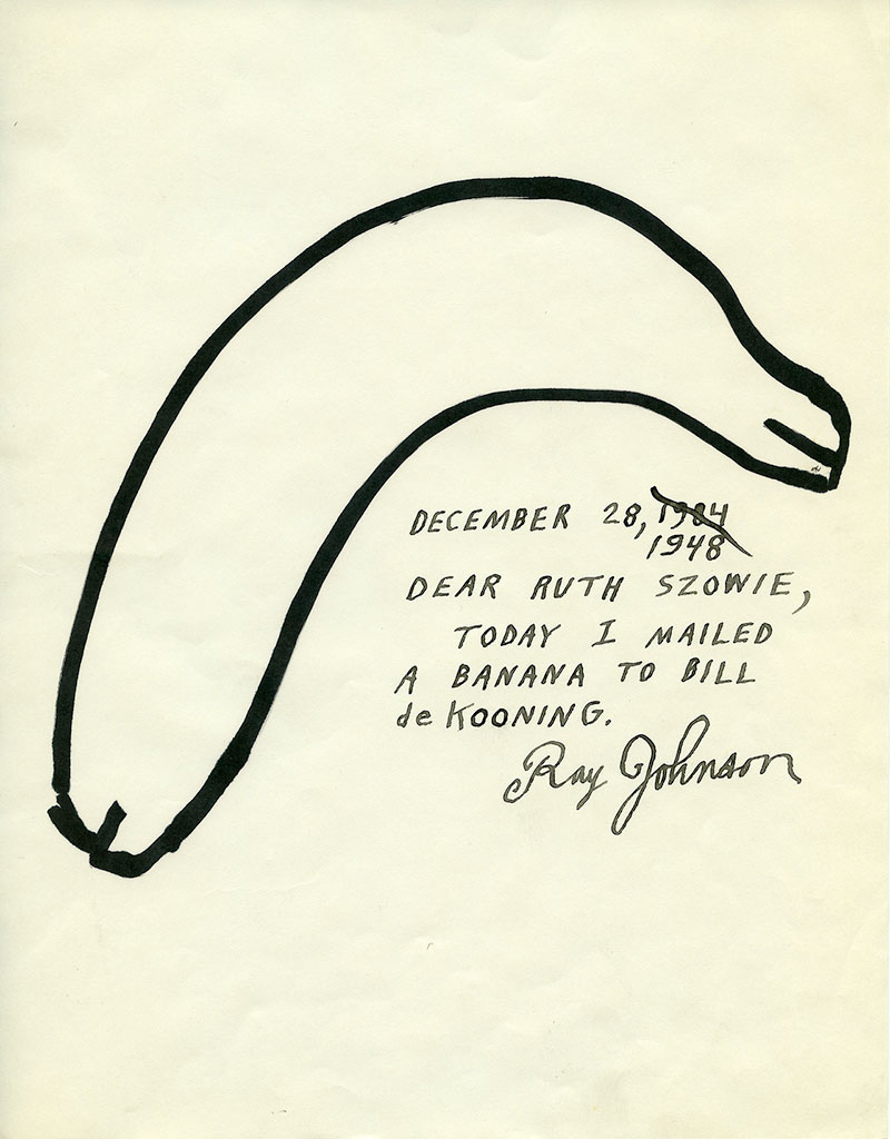 Ray Johnson. "Today I mailed a banana to Bill de Kooning," 2013. Courtesy Ray Johnson Estate Tumblr. © Ray Johnson