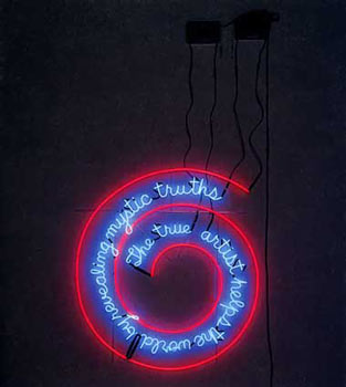 Bruce Nauman, ‚ÄúThe True Artist Helps the World by Revealing Mystic Truths (Window or Wall Sign),‚Äù 1967. Neon tubing with clear glass tubing suspension supports; 59 x 55 x 2 inches