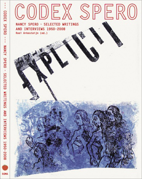 Nancy Spero, “Codex Spero.” 2008. Courtesy de Appel.