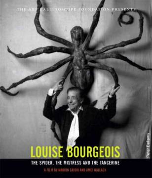 “Louise Bourgeois: The Spider, The Mistress, and The Tangerine” poster. Photo: Peter Bellamy.