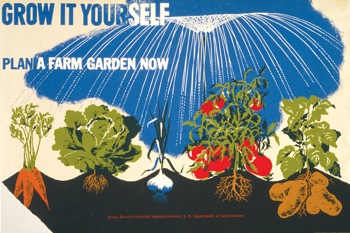 Herbert Bayer, "Grow It Yourself: Plant a Farm Garden Now, New York NY," ca. 1941-43. Silkscreen on board, WPA War Services. Courtesy of Library of Congress, Prints and Photographs Division, WPA Poster Collection.