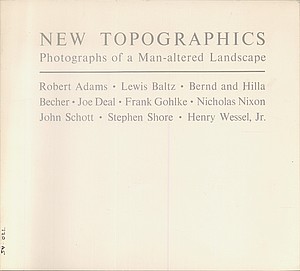 "New Topographics: Photographs of a Man-Altered Landscape," Catalogue. Courtesy George Eastman House.