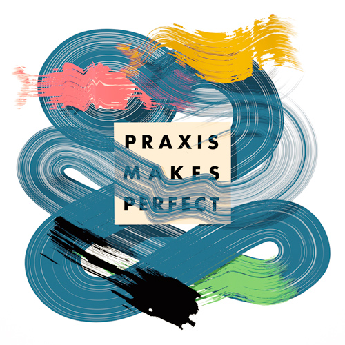 PRAXIS_MAKES_PERFECT_Santtu_Mustonen