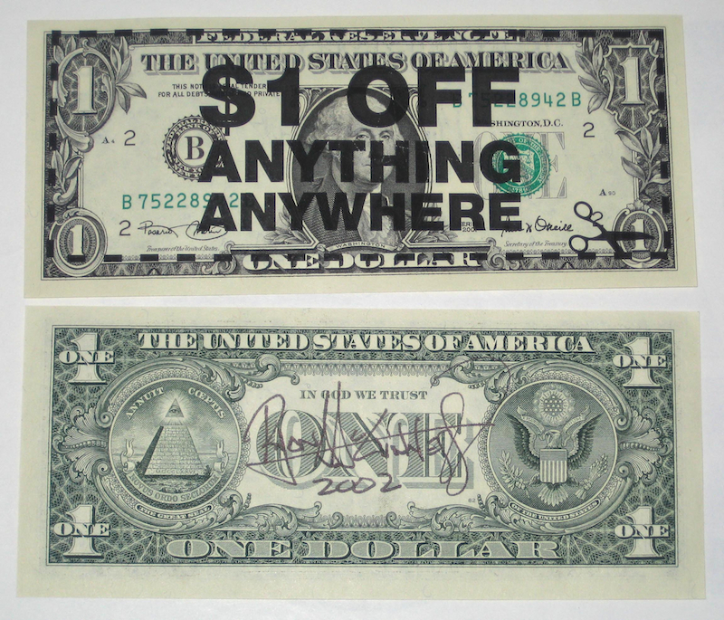 Ryan McGinness. "$1 Off Anything Anywhere," 2002. Press type on $1 dollar bill; 2.6 x 6.1 inches. Courtesy Kirby Gookin.
